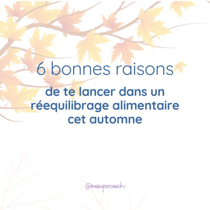 Pourquoi commencer un rééquilibrage alimentaire en automne